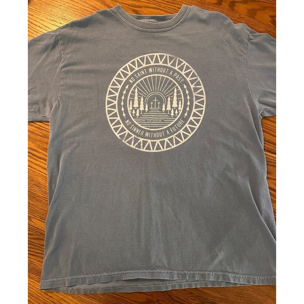 Life Teen No Saint Without a Past and No Sinner without a future tshirt
